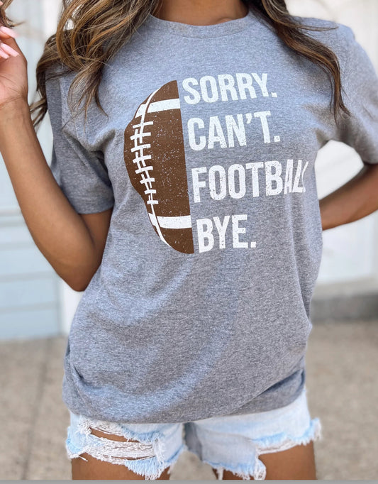 Sorry. Can’t. Football Shirt